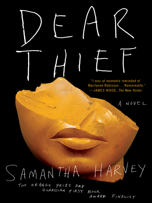 Title details for Dear Thief by Samantha Harvey - Wait list